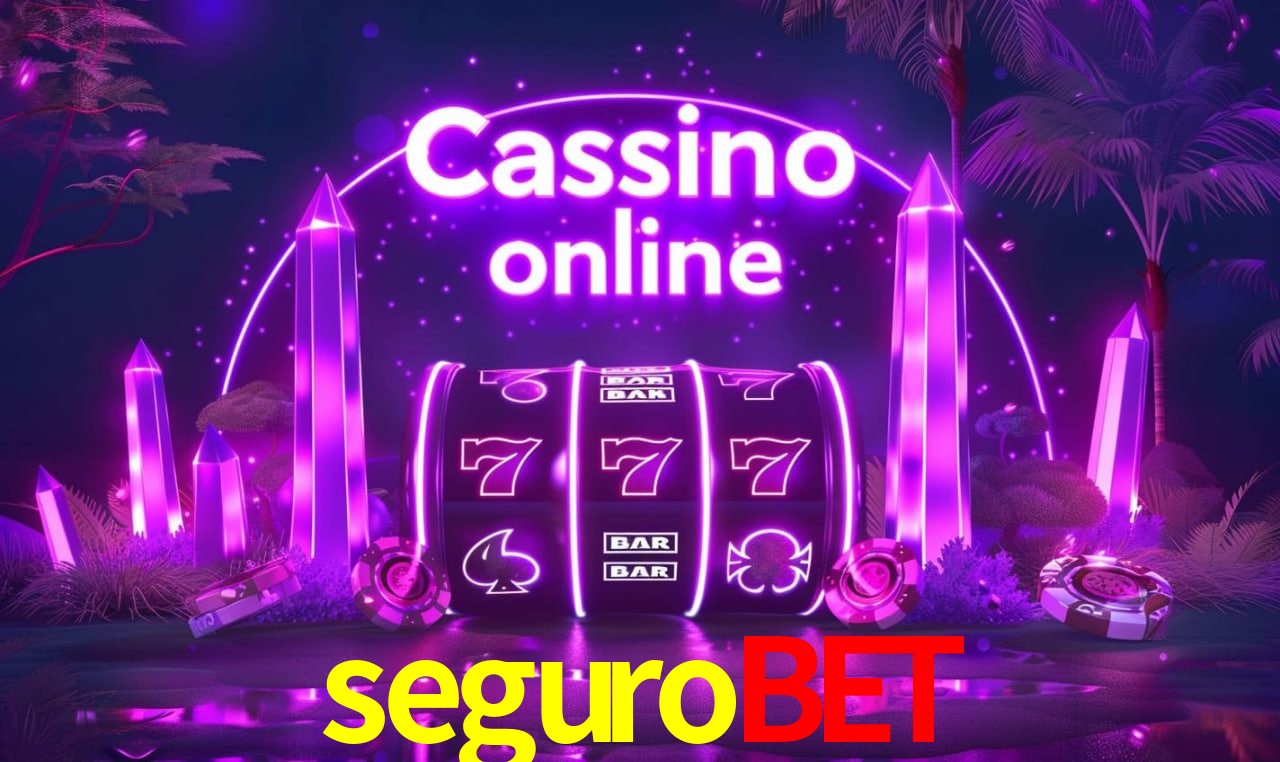 segurobet - cassino ao vivo